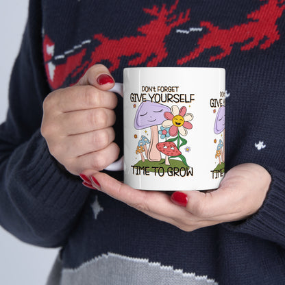 Cute Ceramic Coffee Mug 11oz,  Give Yourself Time to Grow, Motivational Inspirational Cup
