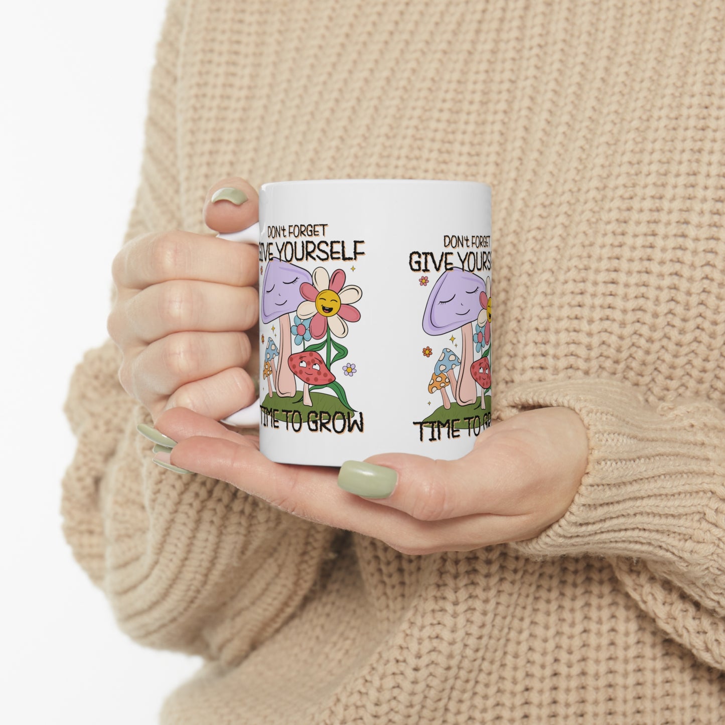 Retro Inspirational Coffee Mug, Give Yourself Time to Grow, Mushroom Flower Cup