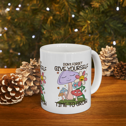 Cute Ceramic Coffee Mug 11oz,  Give Yourself Time to Grow, Motivational Inspirational Cup