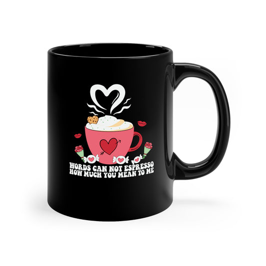 Valentine Coffee Mug, Customizable Mug for Valentine, Cute Valentine Gift Mug, 11oz Black Mug