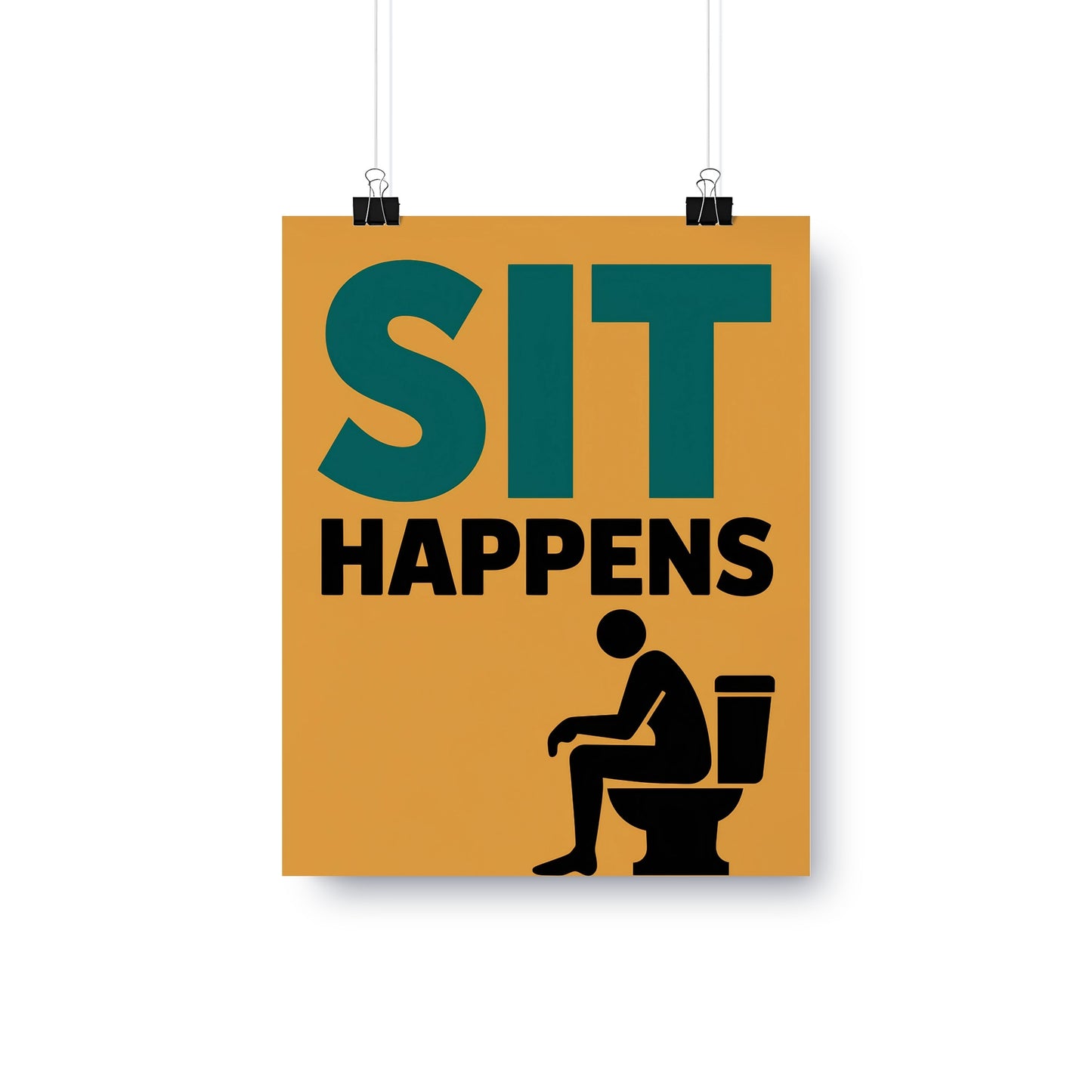 Sit Happens Funny Bathroom Wall Art Decor Poster