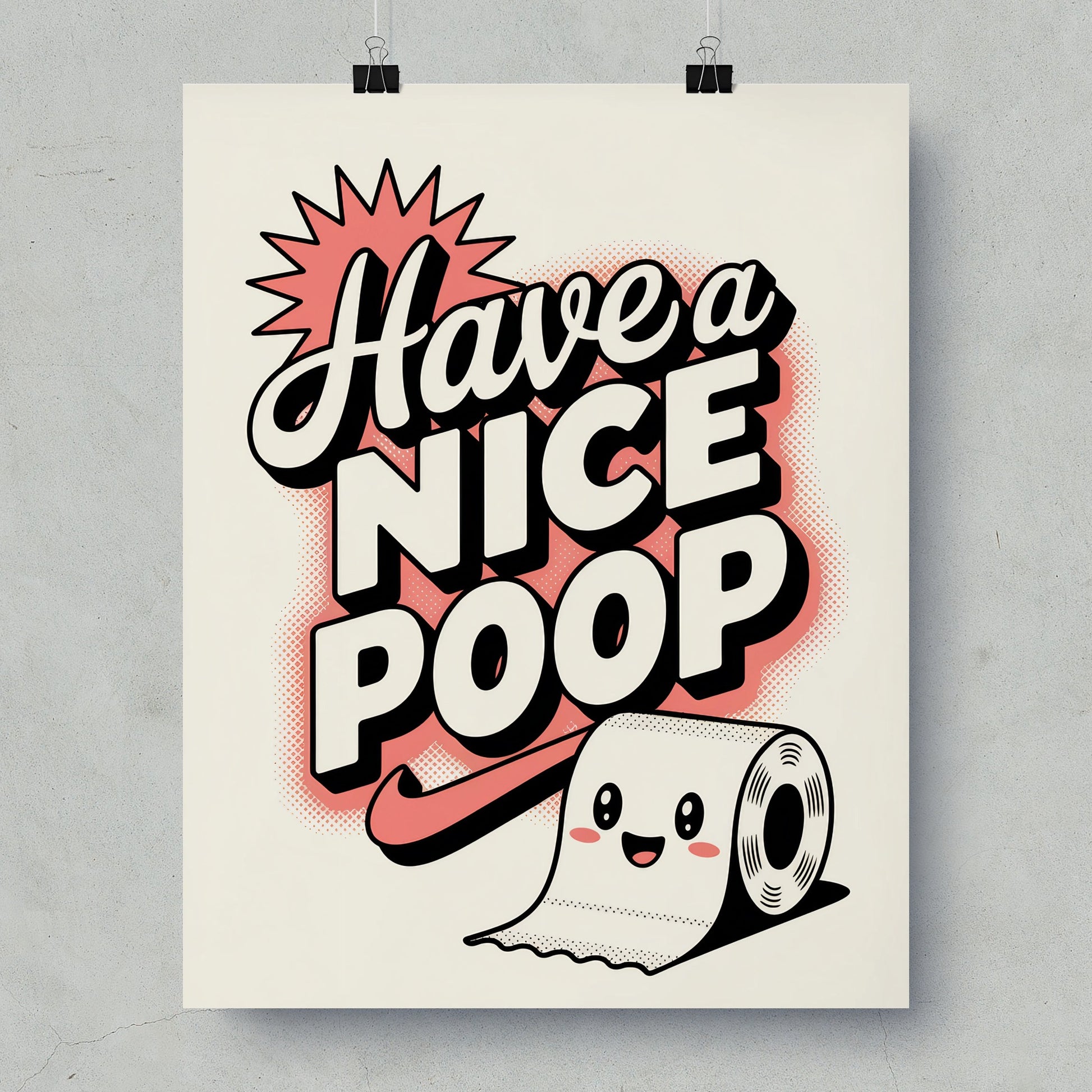 Cute Bathroom Decor Funny Have A Nice Poop Wall Art Poster
