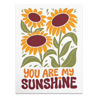 You Are My Sunshine Sunflower Art Print product
