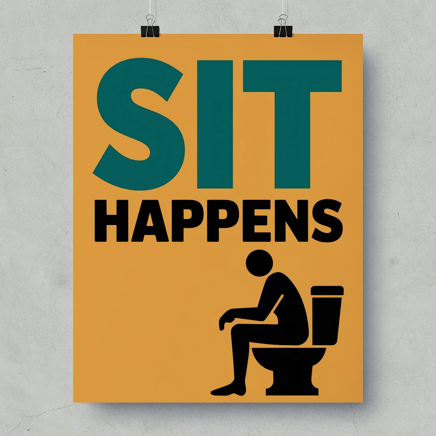 Sit Happens Poster for Bathroom Decor