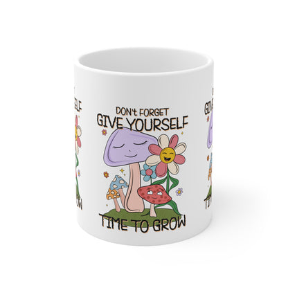Retro Inspirational Coffee Mug, Give Yourself Time to Grow, Mushroom Flower Cup