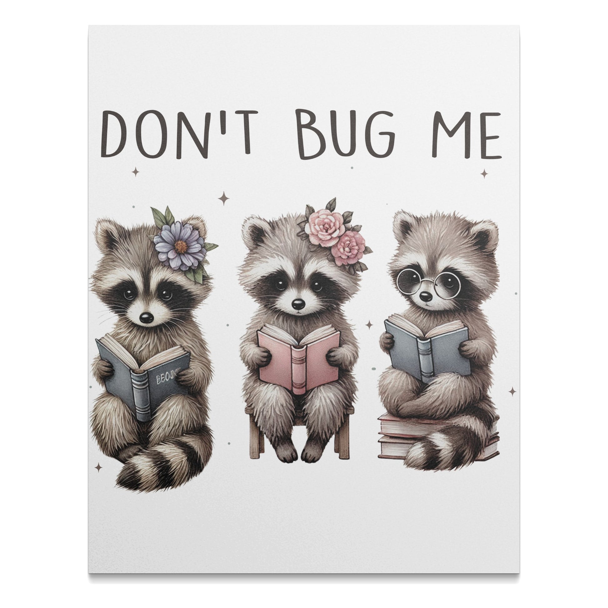 Cute Raccoon Themed Don't Bug Me Poster product type