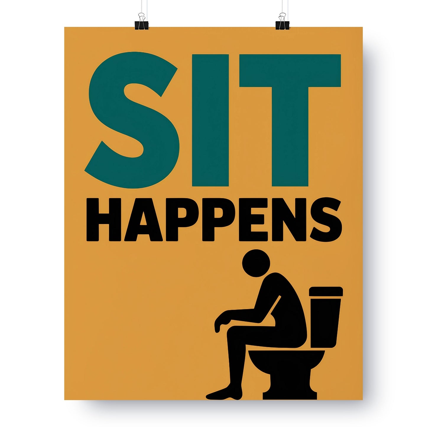 Humorous Sit Happens Bathroom Wall Art Poster