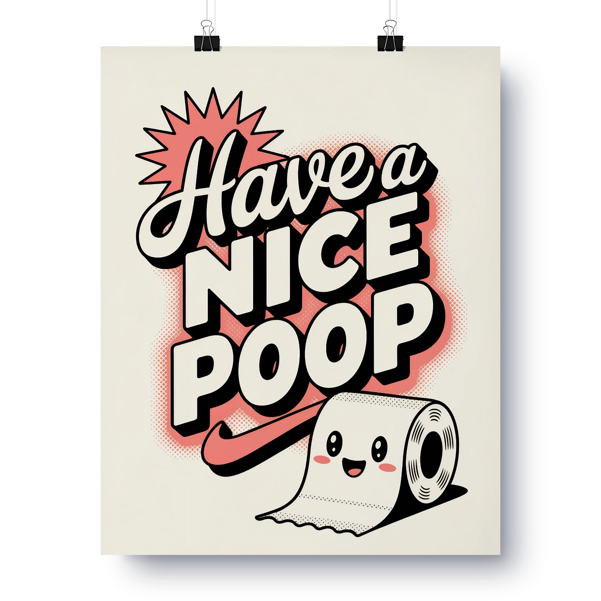 Have a Nice Poop Fun Bathroom Decor Art Print Poster