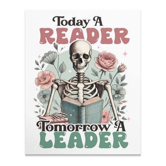 Today A Reader Tomorrow A Leader Skeleton Product
