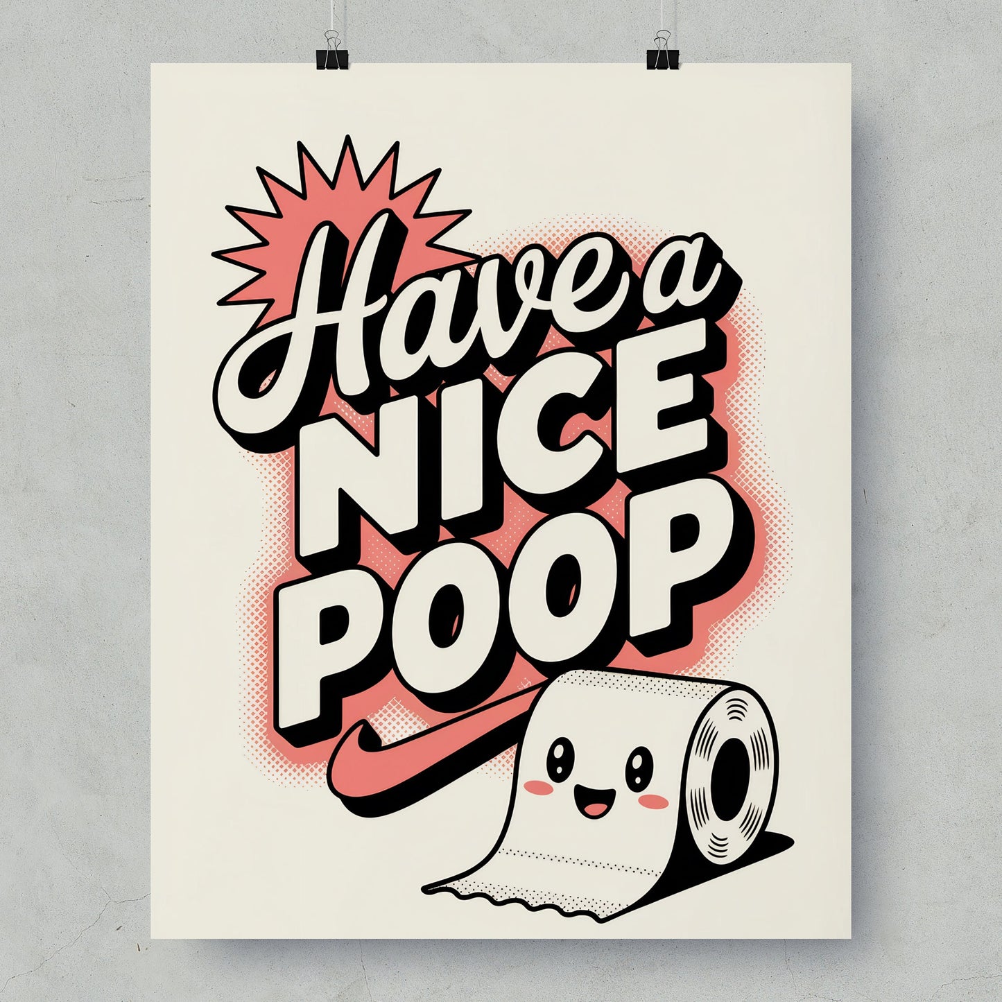 Have a Nice Poop Wall Art Fun Bathroom Decor Poster
