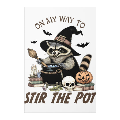 On My Way To Stir The Pot Product Poster