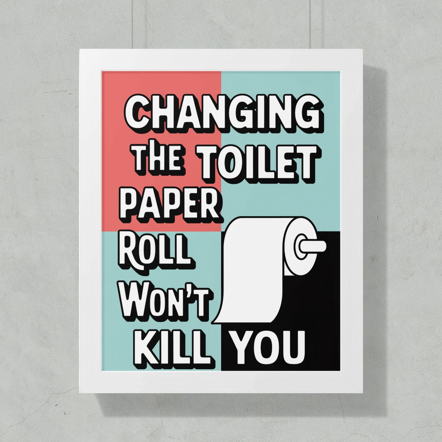Changing the Toilet Paper Roll Humorous Poster