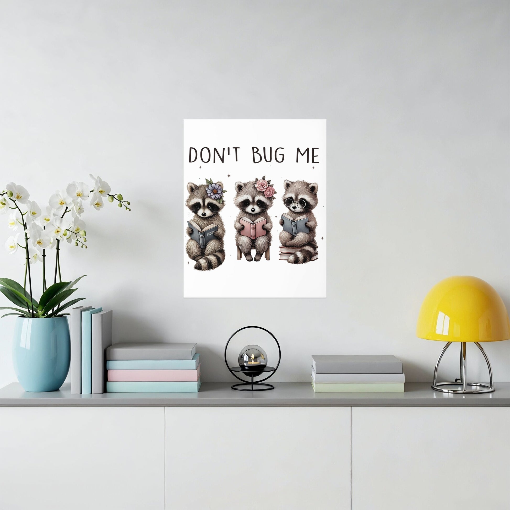 Don't Bug Me Cute Raccoons Decorative Poster product type