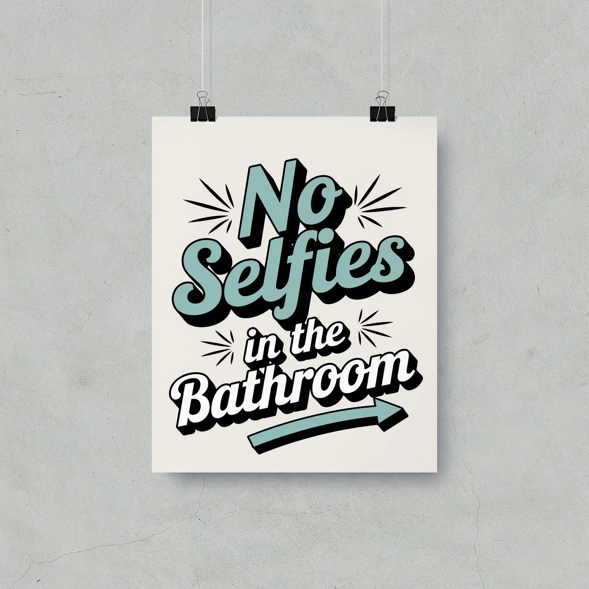 No Selfies in the Bathroom Funny Wall Art