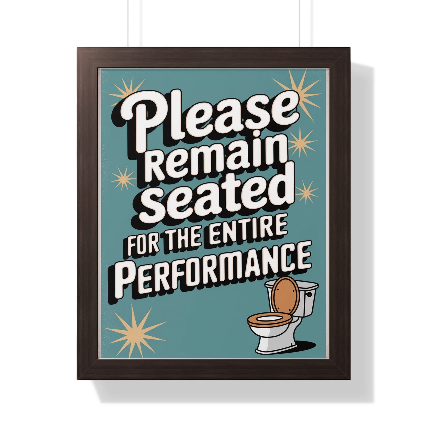 Please Remain Seated Entire Performance Poster