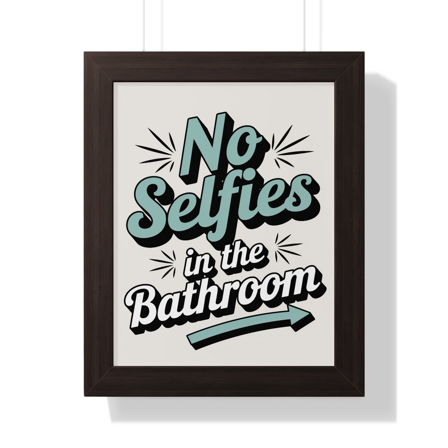 Funny No Selfies in the Bathroom Typography Art Print