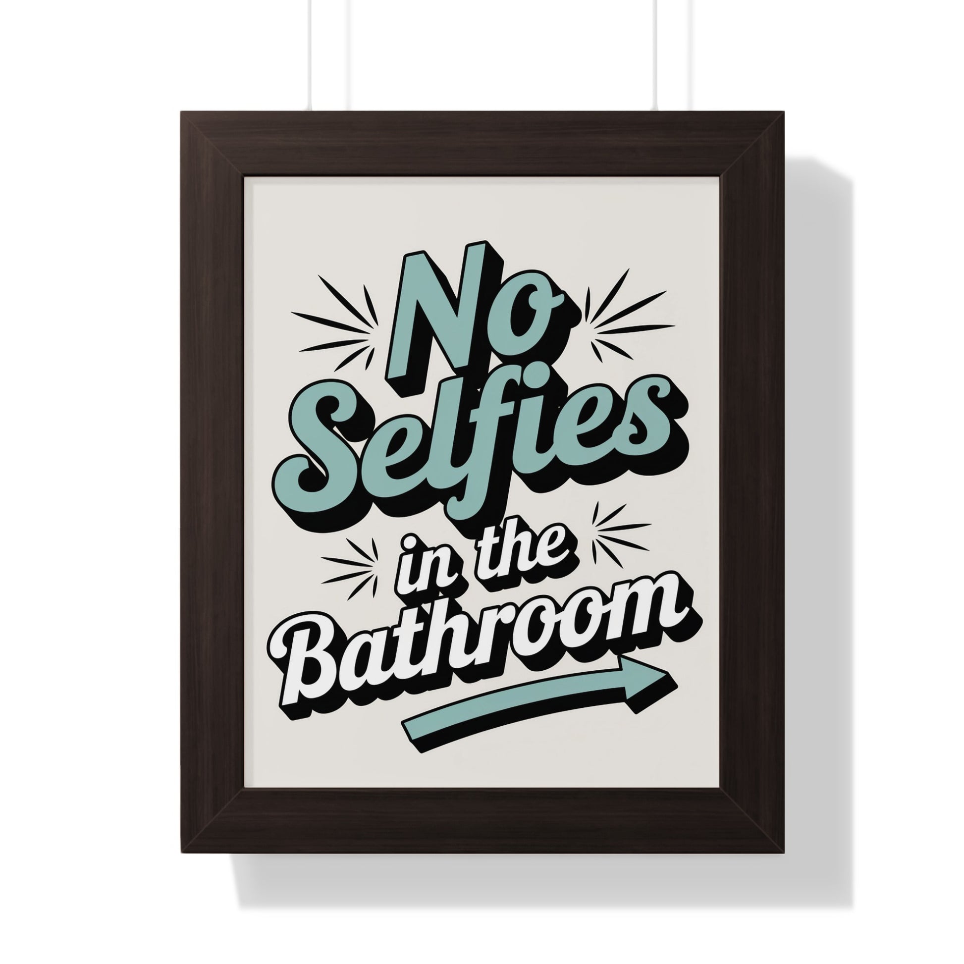 Funny No Selfies in the Bathroom Typography Art Print