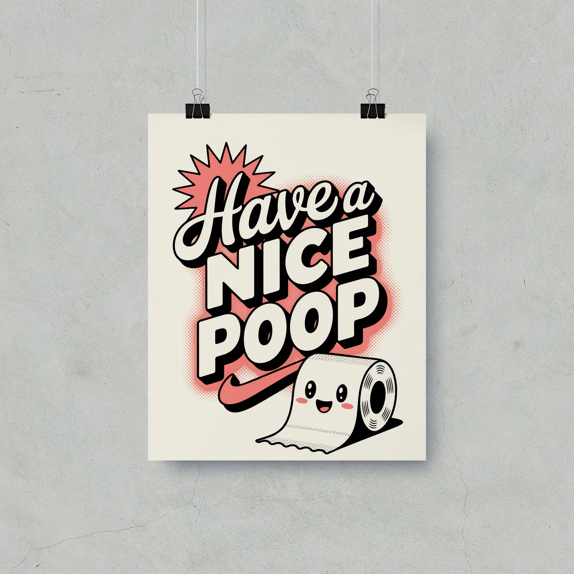 Have a Nice Poop Funny Bathroom Wall Art Poster