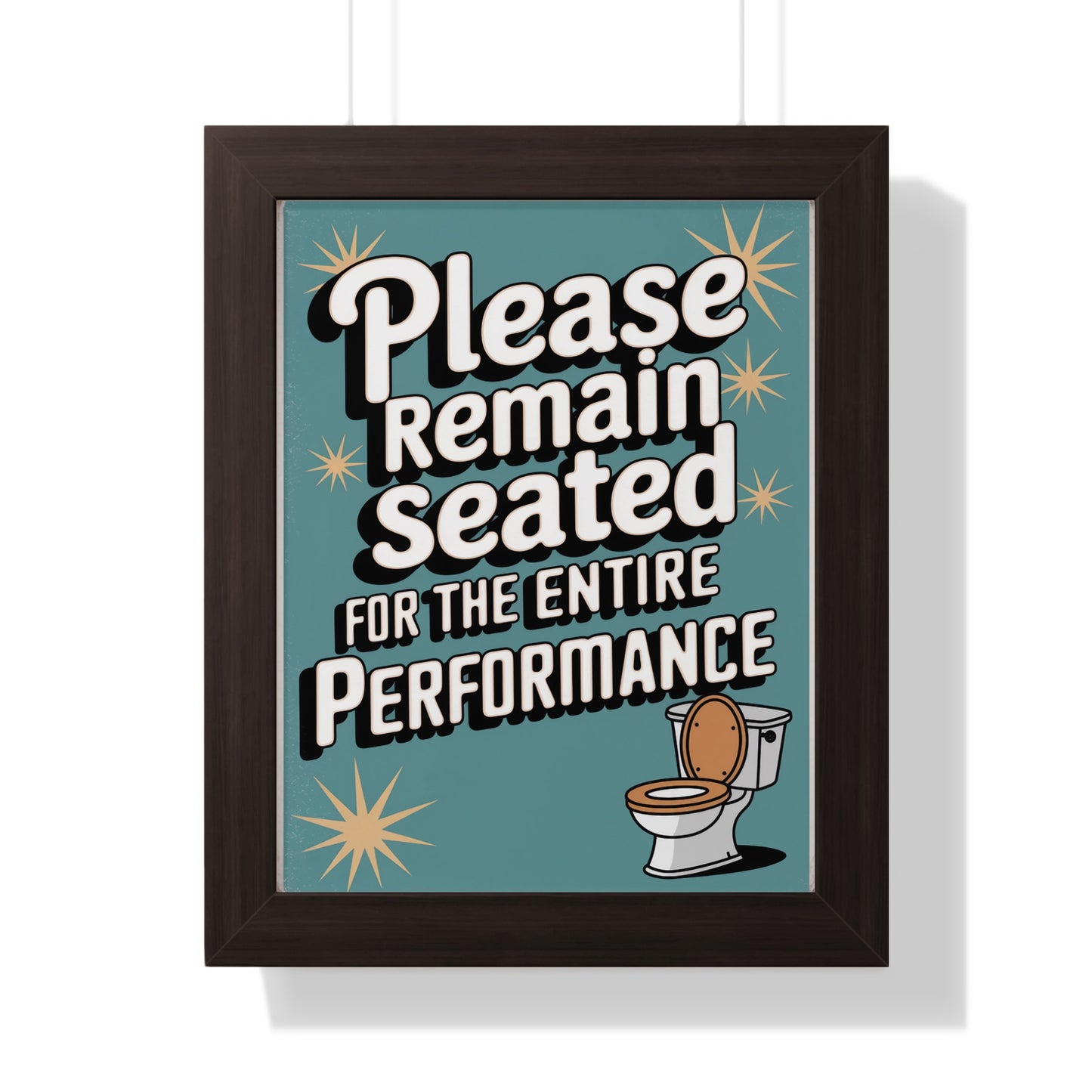 Please Remain Seated Entire Performance Poster