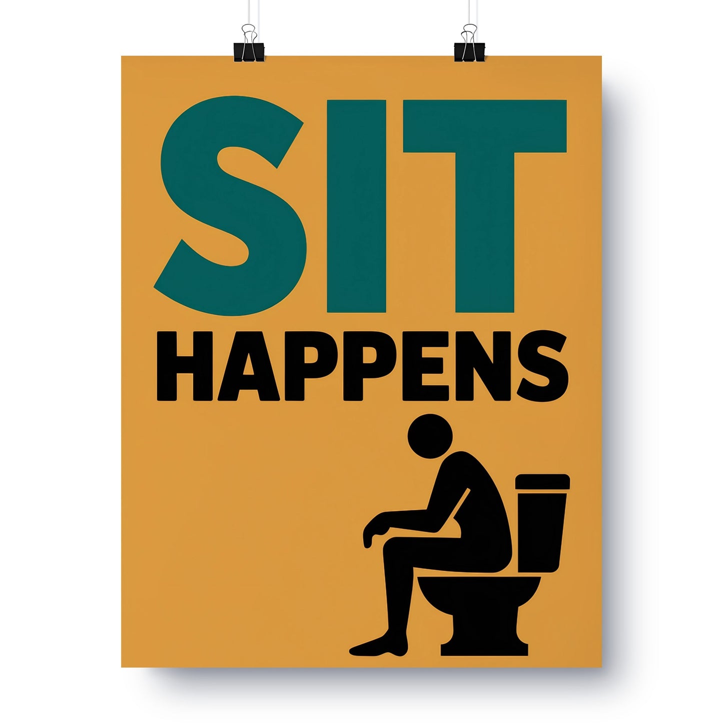 Sit Happens Wall Art Decor for Home or Office