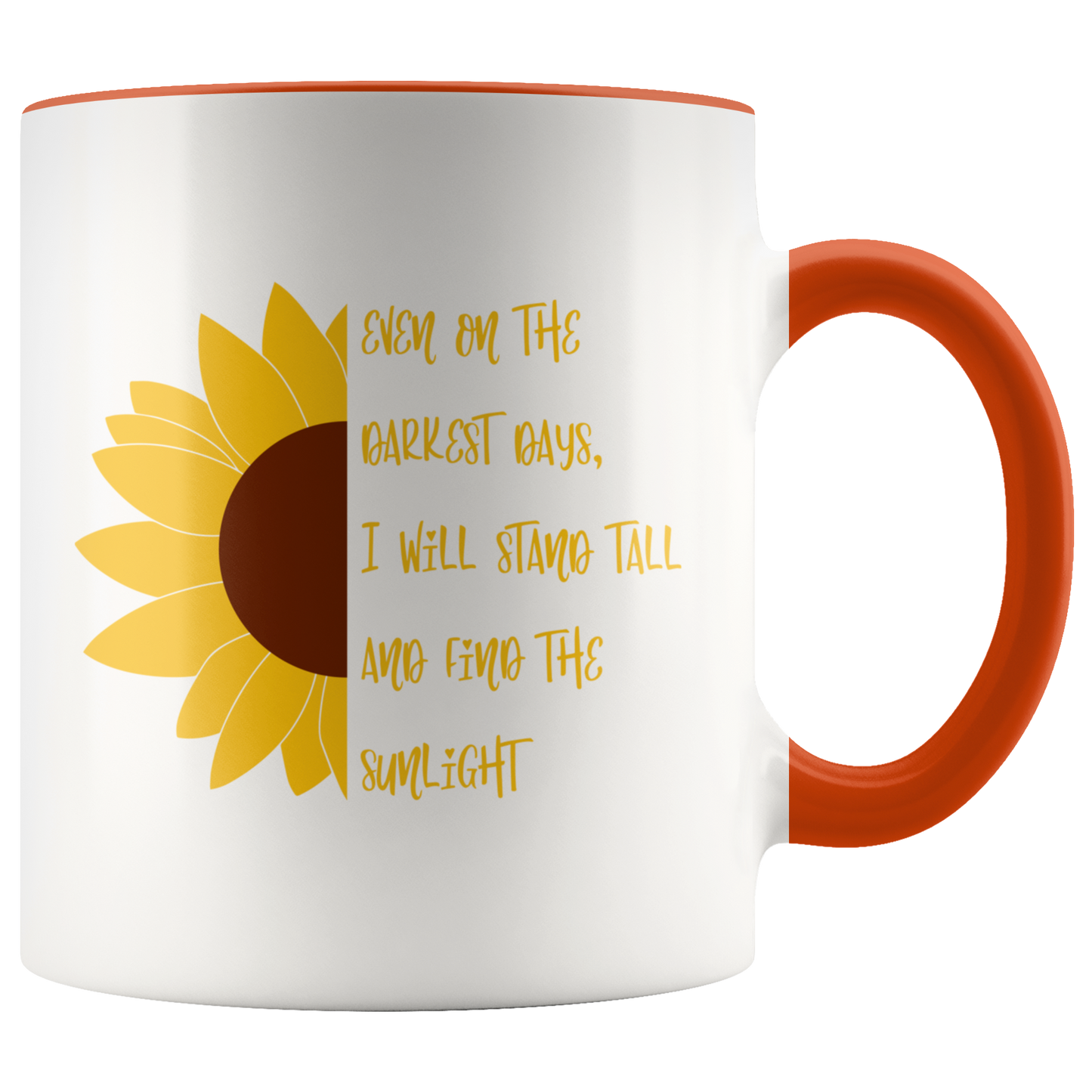 Motivational Coffee Mug Sunflower Mug Floral Mug Inspirational Custom Coffee Gift