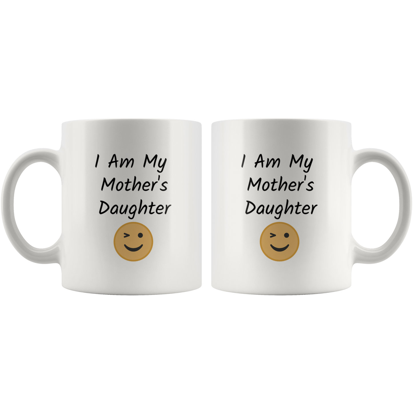 I am My Mother's Daughter Funny Coffee Mug Gift for Mom and Daughter Coffee lovers
