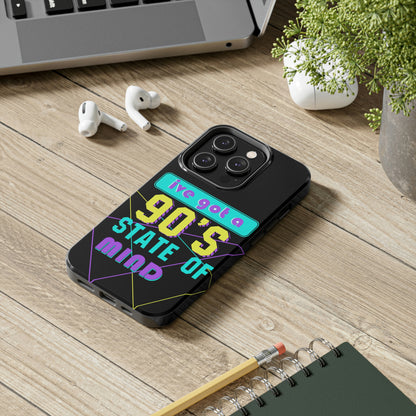 iPhone Case, 90's State of Mind Cell Phone Case, Y2k Aesthetic Phone Case