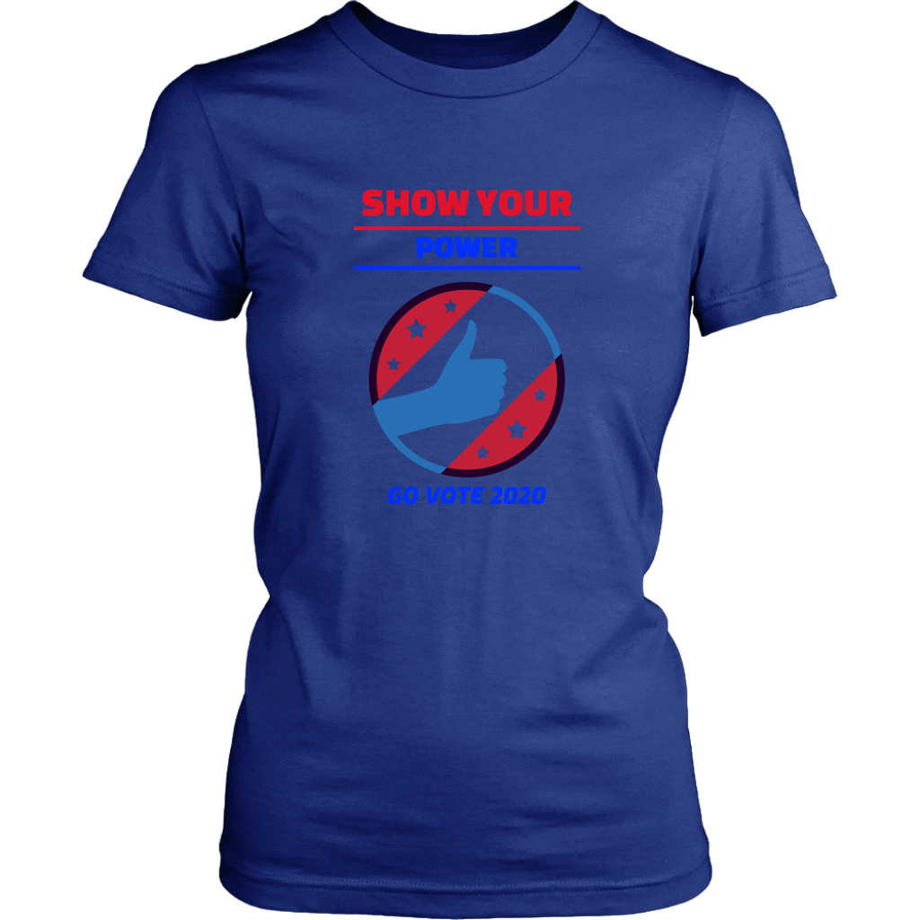 Vote 2020 Show Your Power Graphic Tee for Women Election 2020 Voter shirts