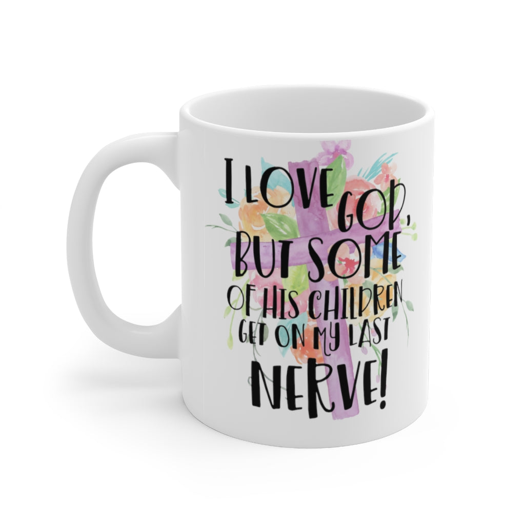 Funny Christian Coffee Mug, Funny Coffee Mug, Tea Ceramic Mug