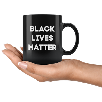 Black Lives Matter Coffee Mug Gift Equal Rights Civil Rights Activist Justice Black America