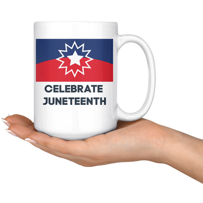 Celebrate Juneteenth Coffee Mug Black History Unique Coffee Cup Ceramic