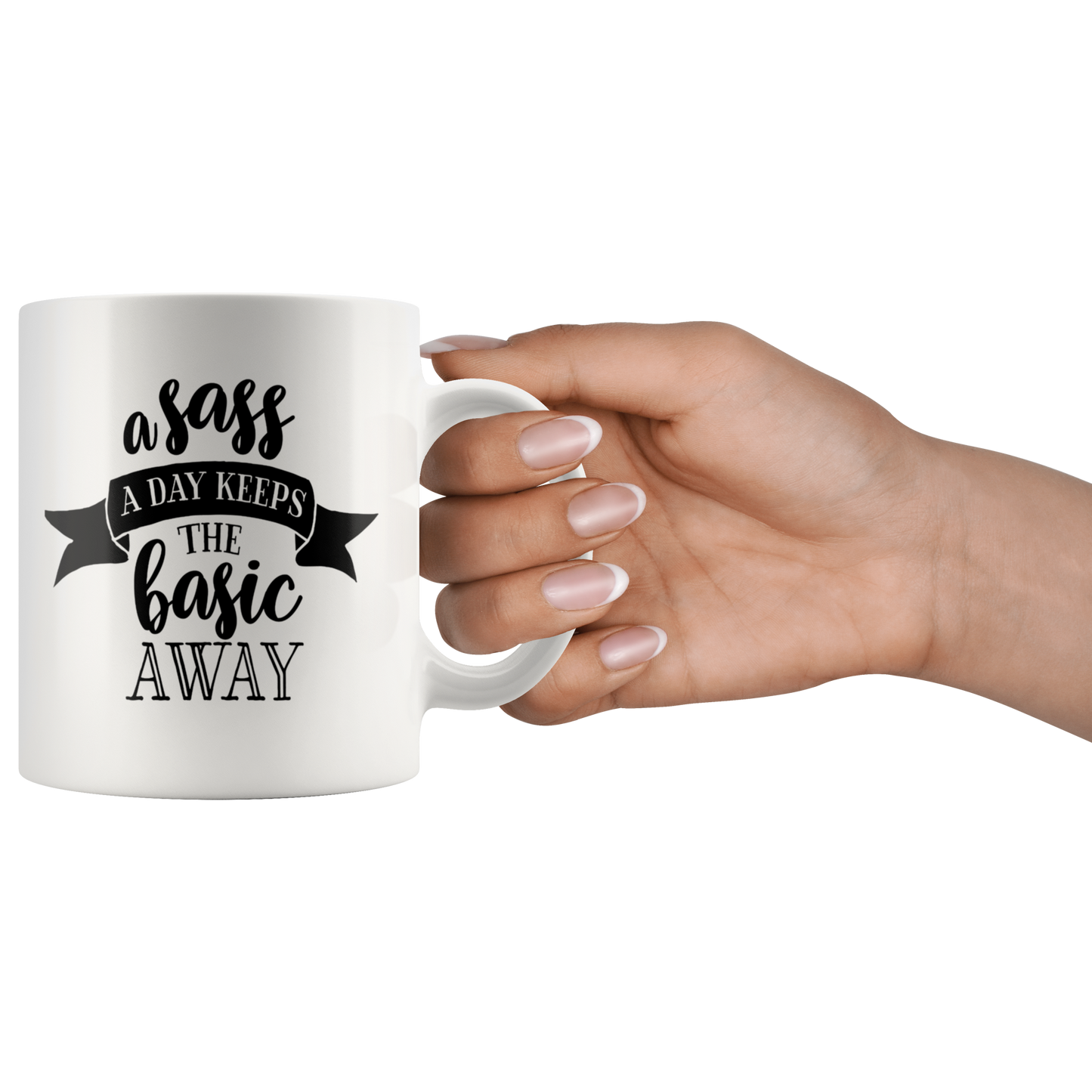 Sassy coffee mug for women Funny gift Novelty mug Coffee lover custom mug