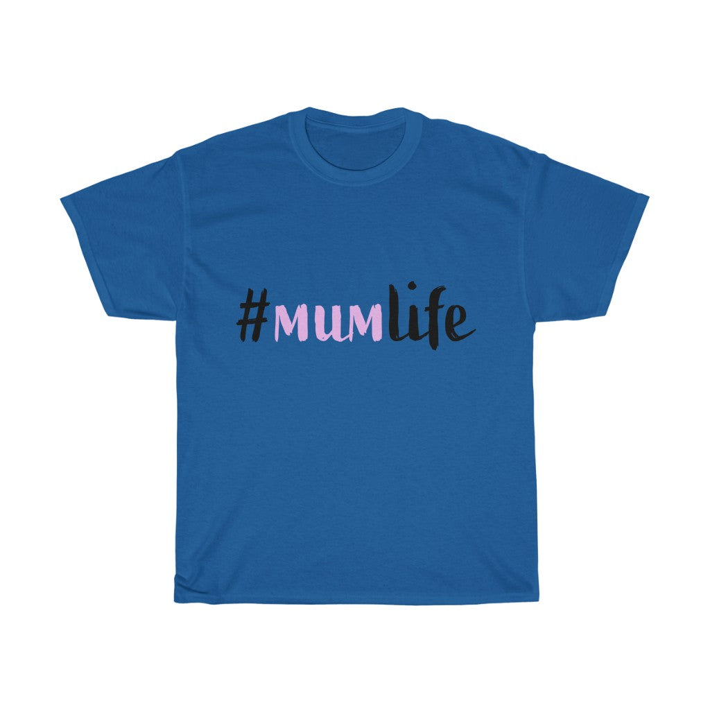 Mum Life T-Shirt Mom Shirt Mom gift Mother's day Shirt Unisex Heavy Cotton Tee