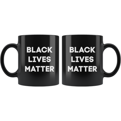 Black Lives Matter Coffee Mug Gift Equal Rights Civil Rights Activist Justice Black America
