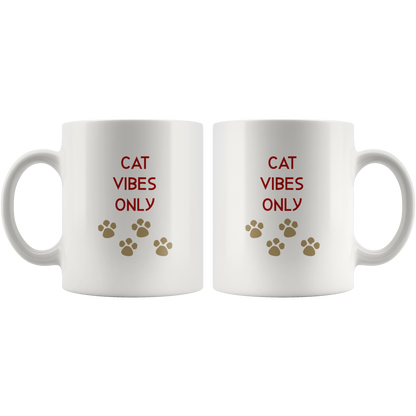 Cat Vibes Only Coffee Mug Cat Gift for Her Him Cat Lover Gift Cat Mug Funny Custom Mug