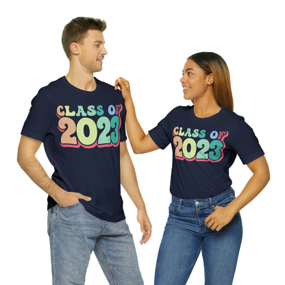 Class of 2023 Unisex T-Shirt, Grad Gift, Graduation Shirt, High School, College
