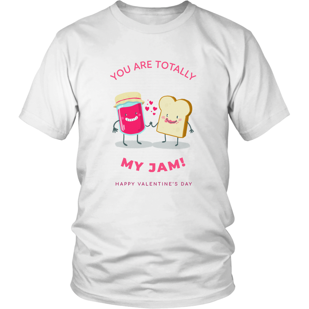 You Are Totally My Jam Valentine's T-Shirt for Him Her Unisex Valentine Shirt Boyfriend Gift