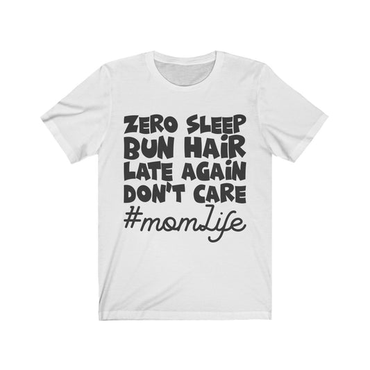 Mom life Funny shirt for mom Mom shirt Mom gift Unisex Jersey Short Sleeve Tee