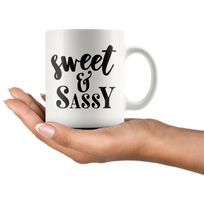 Gift for women Coffee mug Sweet & Sassy custom mug with sayings Birthday gift