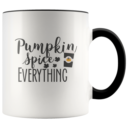 Pumpkin Spice Everything Funny Coffee Mug Fall Mug, Autumn Mug, Coffee Gifts,Thanksgiving