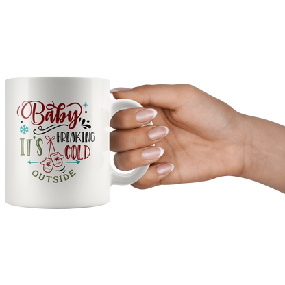 Christmas Coffee Mug Custom Mug Christmas Gift Baby Its Freakin Cold Outside