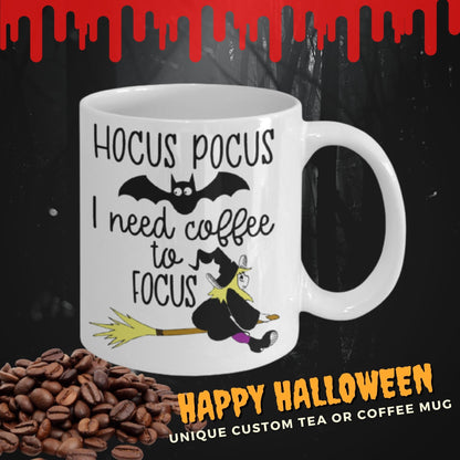 Hocus Pocus coffee mug Halloween  I Need Coffee  Funny  Witch tea cup Funny Gift for her party decor Fall Mug