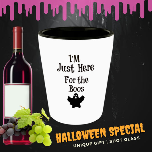 Shot glass Here for the Boos Halloween funny Gothic party favor birthday hostess gift funny ceramic
