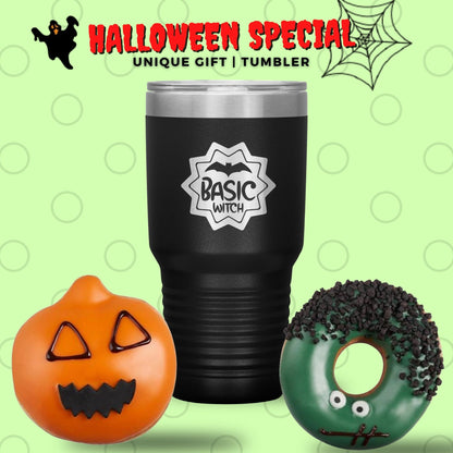 Halloween Tumbler Basic Witch Funny Tumbler 30 oz Insulated Tumbler Mug Cup Gift