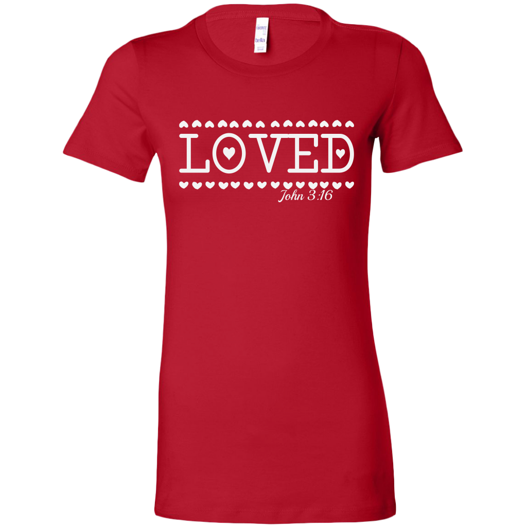 Loved T-Shirt For Women, Christian Shirt, Valentine Shirt, Women's Clothing, Women Shirt