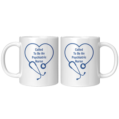 Psychiatric Nurse Coffee Mug, Gift for Nurses, Nurses Week