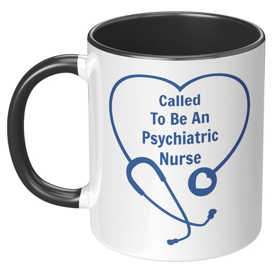 Psychiatric Nurse Coffee Mug, Gift for Nurses, Nurses Week