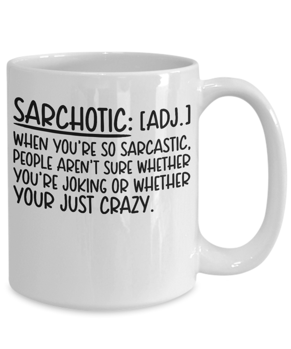Funny Sarcastic Coffee Mug Gift