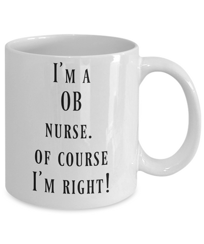 Nurse mug OB nurse coffee mug gift for nurse