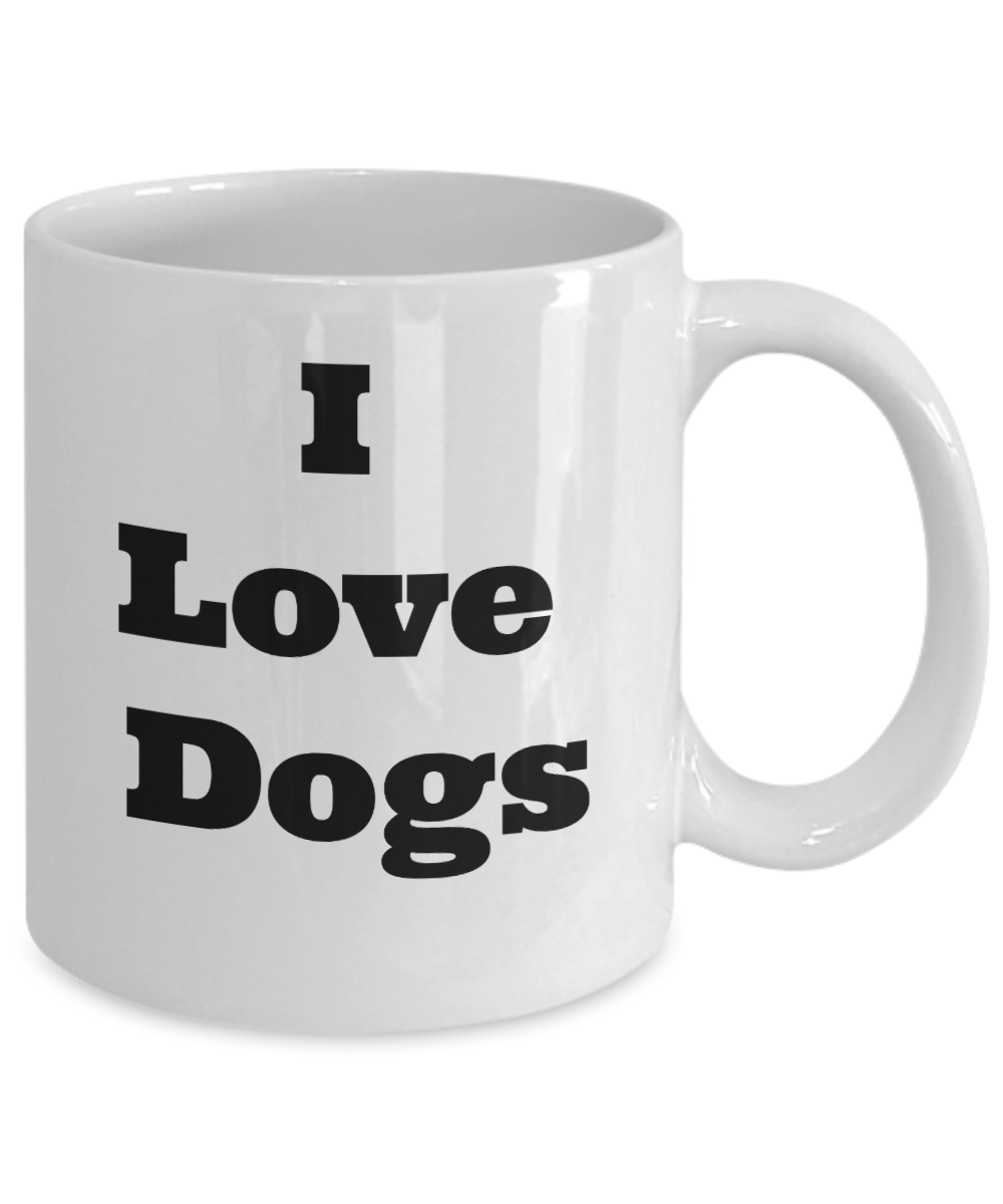 Novelty Coffee Mug I love Dogs/Tea Cup Gift Mug With Sayings Pet Lover Owner Statement Office Friend